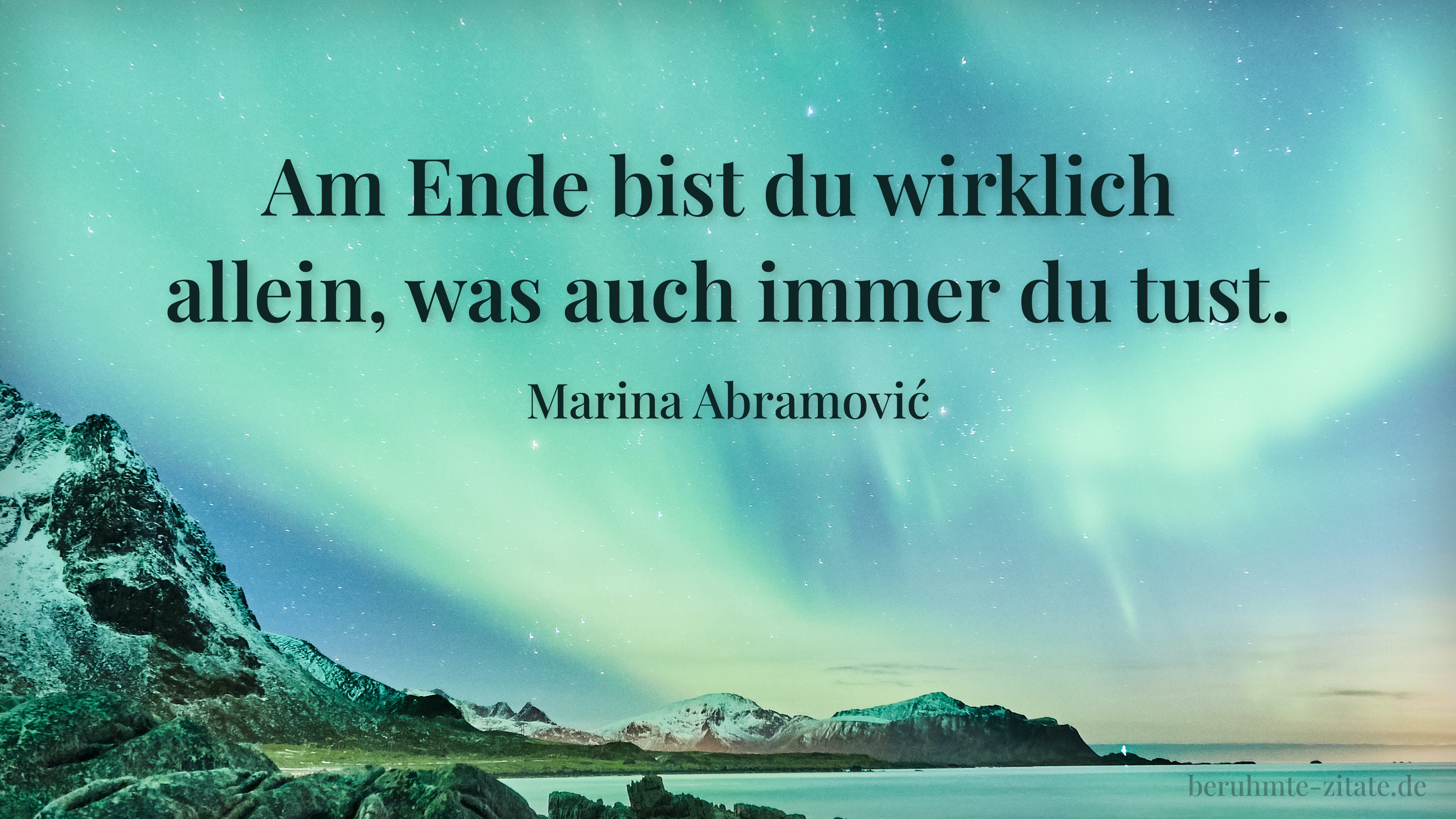 Marina Abramović zitat: „Am Ende bist du wirklich allein, was auch immer du tust.“