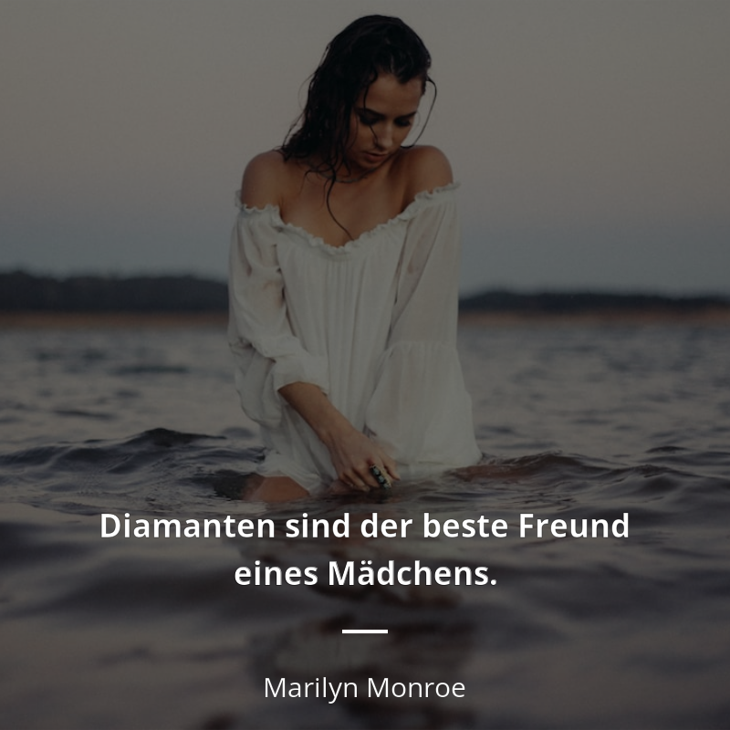 Marilyn Monroe zitat: „Diamanten sind der beste Freund eines Mädchens.“
