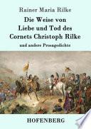 Die Weise von Liebe und Tod des Cornets Christoph Rilke