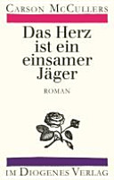 Das Herz ist ein einsamer Jäger