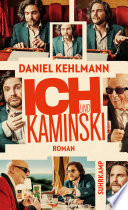 Ich und Kaminski