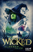 Wicked – Die Hexen von Oz