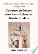 Herzensergießungen eines kunstliebenden Klosterbruders