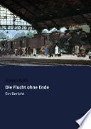 Die Flucht ohne Ende