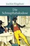 Die Schnupftabaksdose