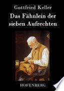 Das Fähnlein der sieben Aufrechten