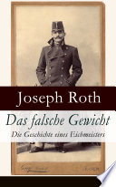 Das falsche Gewicht. Die Geschichte eines Eichmeisters