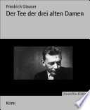 Der Tee der drei alten Damen