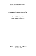Abermals krähte der Hahn
