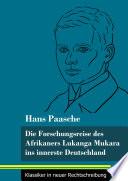 Die Forschungsreise des Afrikaners Lukanga Mukara ins innerste Deutschland